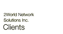 2World Network Solutions Inc. Clients